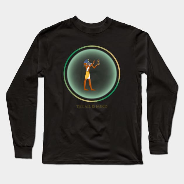 The All Is Mind.  The Kybalion.  Thoth Ancient Egypt. Long Sleeve T-Shirt by Anahata Realm